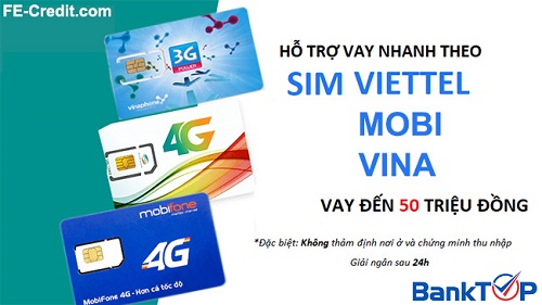 Quy trình vay tiền theo sim Viettel, Mobifone