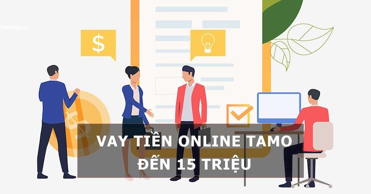 Hướng dẫn vay tiền TAMO từ 1 - 10 triệu 100% hồ sơ online