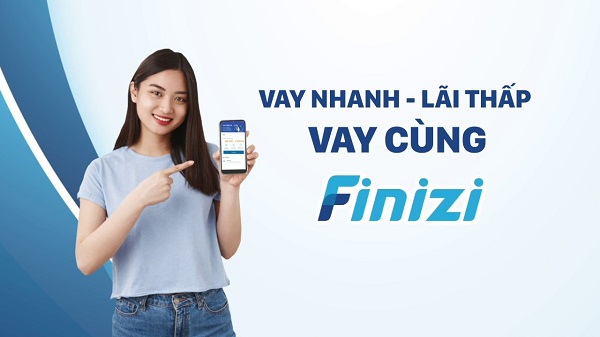 Finizi hỗ trợ gói vay tiền online lãi suất ưu đãi