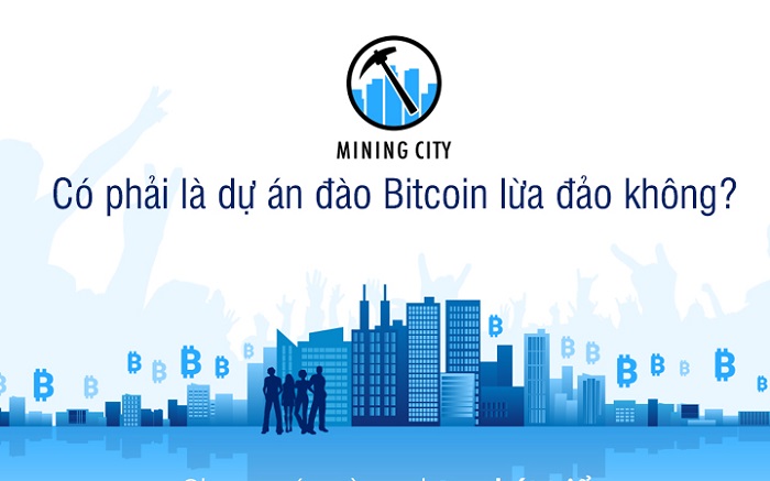 Dự án Mining City có lừa đảo không?