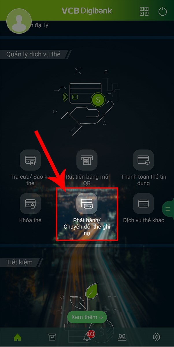 chọn mục Phát hành/Chuyển đổi thẻ ghi nợ.