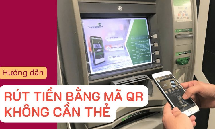 Rút tiền bằng mã QR Vietcombank là gì?