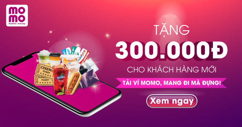 Cách nhận 300k từ Momo với mã khuyến mãi đơn giản nhất