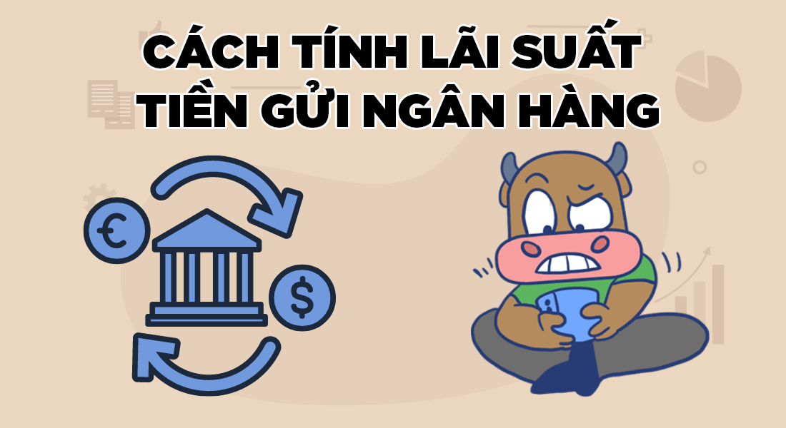 Công thức tính lãi kép khi gửi tiết kiệm ngân hàng