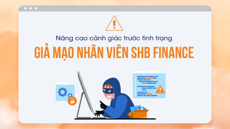 Tại sao lại có thông tin SHB Finance lừa đảo?