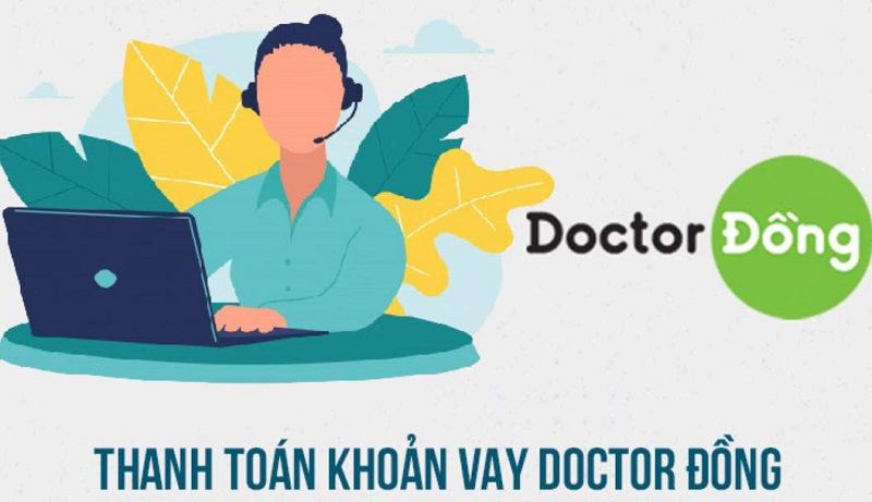 Cách thanh toán khoản vay Doctor Đồng đơn giản.