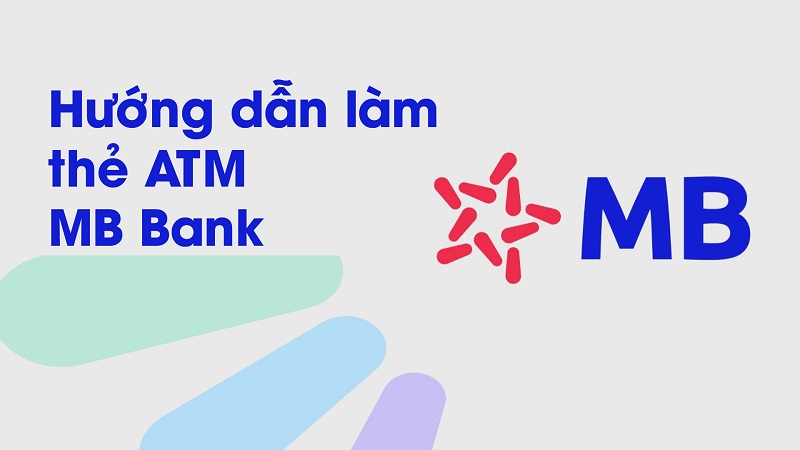 Điều kiện và thủ tục làm thẻ MBBank