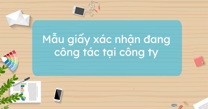 Giấy xác nhận công tác là gì?