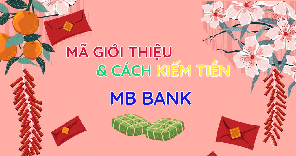 Mã giới thiệu MBBank là gì?