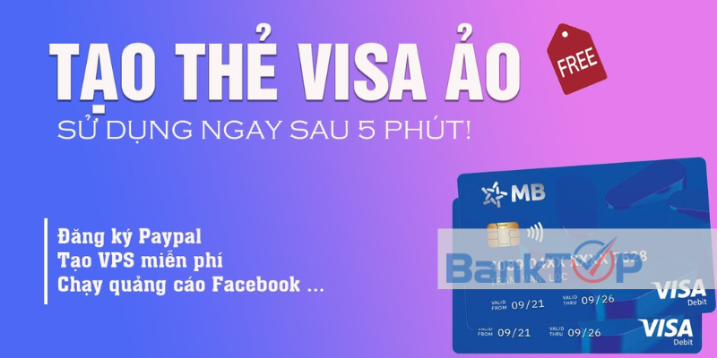 Hướng dẫn cách tạo thẻ Visa/Mastercard ảo miễn phí nhanh nhất