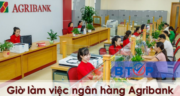 Giờ làm việc ngân hàng Agribank cập nhật mới nhất