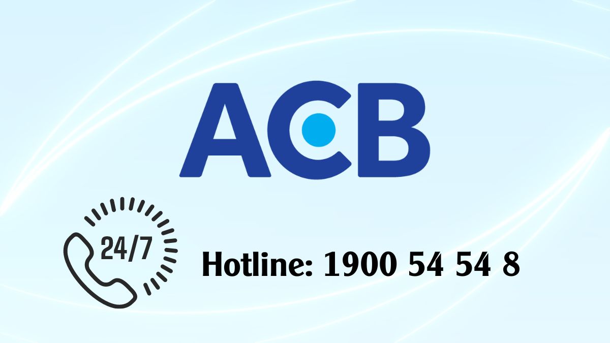 Tổng đài ACB | Hotline CSKH Ngân hàng ACB 24/7